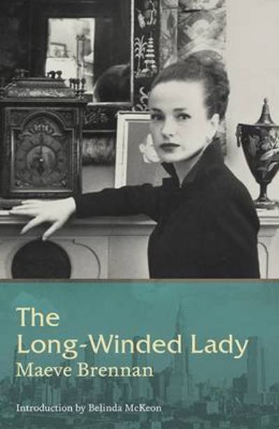Cover for Maeve Brennan · Long-Winded Lady (Taschenbuch) (2017)