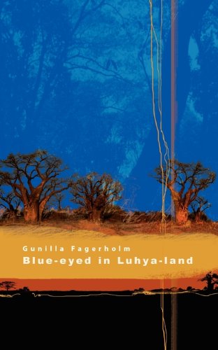 Cover for Gunilla Fagerholm · Blue-Eyed in Luhya-Land (Taschenbuch) (2010)