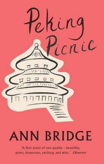 Peking Picnic - Ann Bridge - Books - Daunt Books - 9781907970597 - May 21, 2015