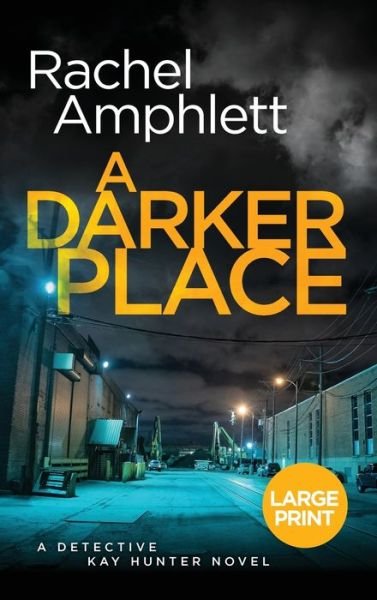 Cover for Rachel Amphlett · A Darker Place (Hardcover Book) (2021)