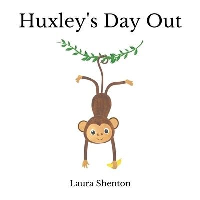 Cover for Laura Shenton · Huxley's Day Out (Paperback Bog) (2021)