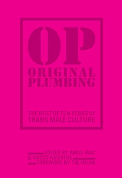 Cover for Tiq Milan · Original Plumbing: The Best of Ten Years of Trans Male Culture (Paperback Bog) (2019)