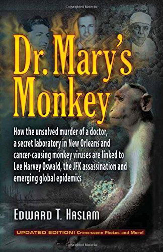 Dr Mary's Monkey - Edward T. Haslam - Boeken - Trine Day - 9781937584597 - 21 juli 2014