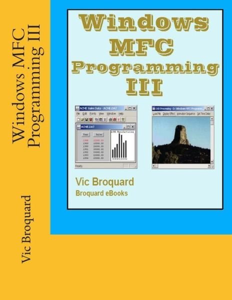 Cover for Vic Broquard · Windows Mfc Programming III (Paperback Book) (2014)