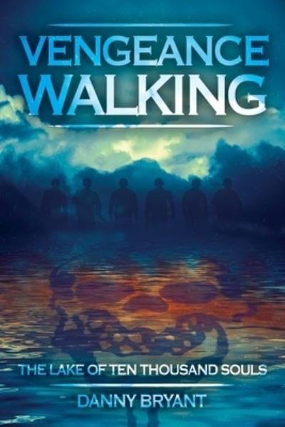 Cover for Danny Bryant · Vengeance Walking (Pocketbok) (2021)