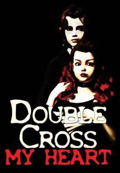 Cover for Brandon Hill · Double-Cross My Heart (Hardcover Book) (2015)