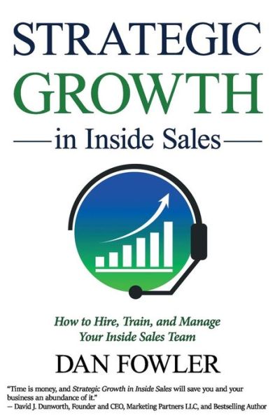 Cover for Dan Fowler · Strategic Growth in Inside Sales : How to Hire, Train, and Manage Your Inside Sales Team (Taschenbuch) (2019)