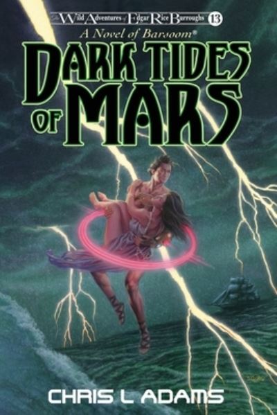 Dark Tides of Mars - Chris L. Adams - Kirjat - Edgar Rice Burroughs, Inc. - 9781945462597 - tiistai 21. marraskuuta 2023