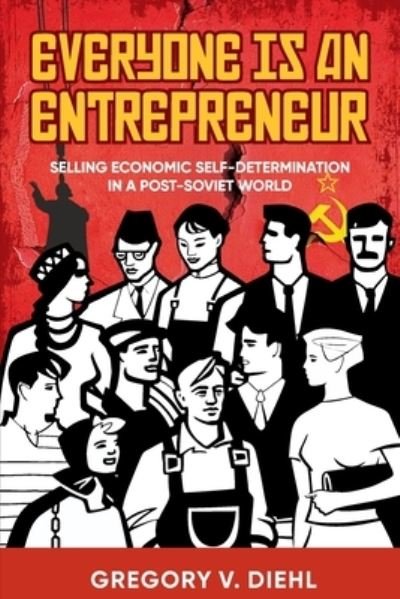Cover for Gregory V Diehl · Everyone Is an Entrepreneur (Taschenbuch) (2022)