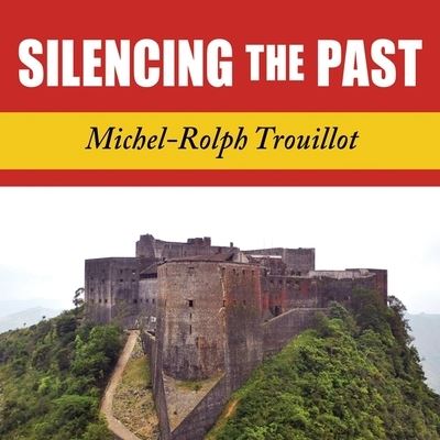 Cover for Michel-Rolph Trouillot · Silencing the Past Power and the Production of History (CD) (2015)