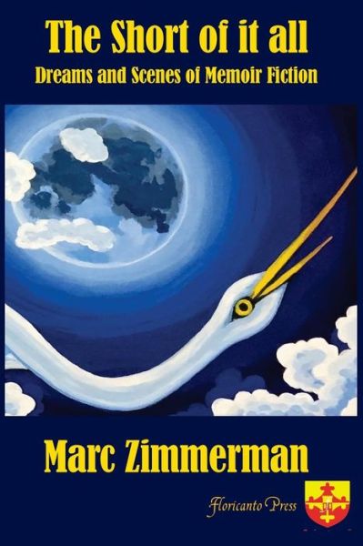 Short of it all - Marc Zimmerman - Książki - Createspace Independent Publishing Platf - 9781986065597 - 26 marca 2018