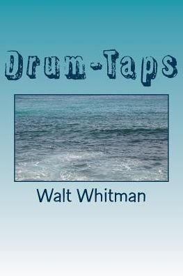 Cover for Walt Whitman · Drum-Taps (Taschenbuch) (2018)