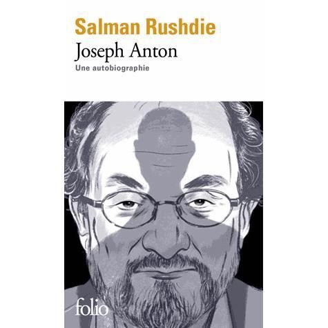 Joseph Anton, une autobiographie - Salman Rushdie - Books - Gallimard - 9782070453597 - October 3, 2013