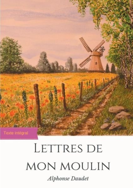 Cover for Daudet · Lettres de mon moulin (Bok) (2019)