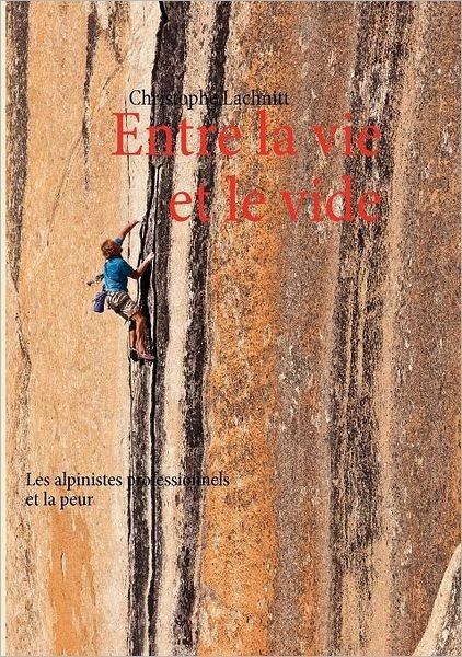 Cover for Christophe Lachnitt · Entre La Vie et Le Vide (Paperback Book) [French edition] (2011)