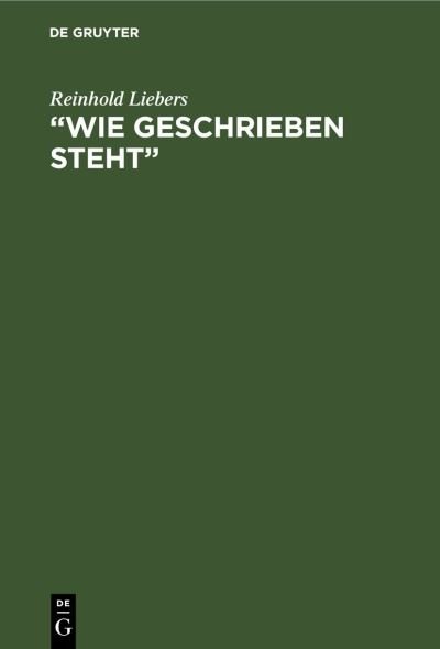Cover for Reinhold Liebers · Wie geschrieben steht (Buch) (1993)