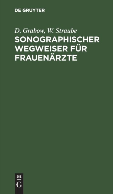 Cover for Doris Grabow · Sonographischer Wegweiser Fur Frauenarzte (Hardcover Book) (1994)