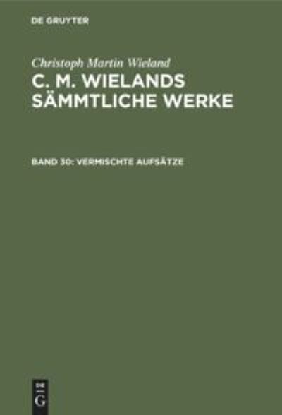 Cover for Christoph Martin Wieland · Vermischte Aufstze (Hardcover Book) (1901)