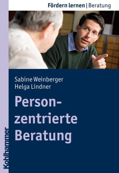Cover for Helga Lindner · Personzentrierte Beratung (Fordern Lernen) (German Edition) (Paperback Book) [German edition] (2011)
