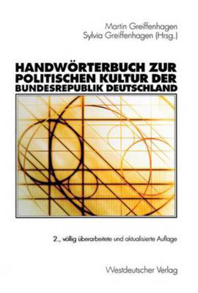 Handwoerterbuch Zur Politischen Kultur Der Bundesrepublik Deutschland - Katja Neller - Bøger - Vs Verlag Fur Sozialwissenschaften - 9783322803597 - 20. november 2013