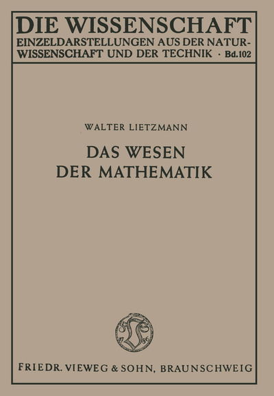 Das Wesen Der Mathematik - Die Wissenschaft - Walter Lietzmann - Books - Vieweg+teubner Verlag - 9783322960597 - 1949