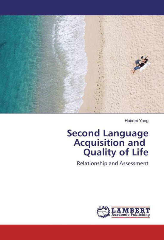 Second Language Acquisition and Qu - Yang - Books -  - 9783330017597 - 