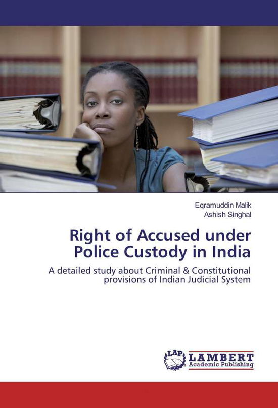 Right of Accused under Police Cus - Malik - Livros -  - 9783330059597 - 