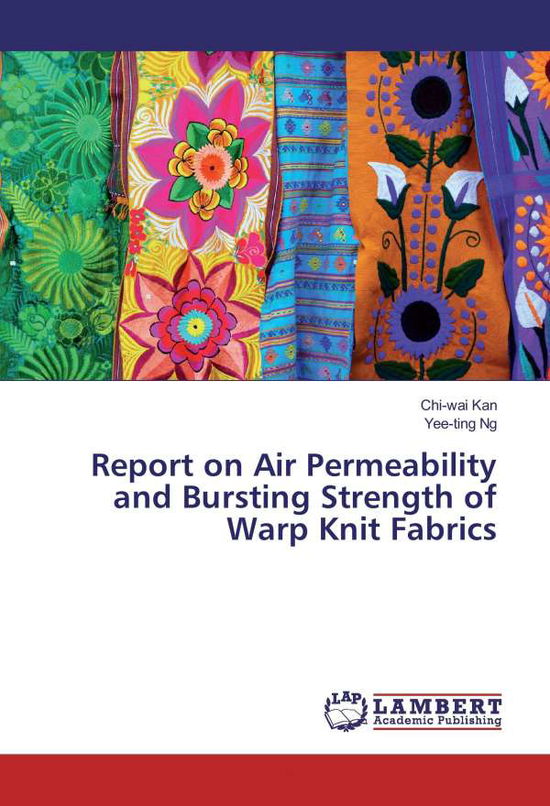 Report on Air Permeability and Burs - Kan - Books -  - 9783330327597 - 