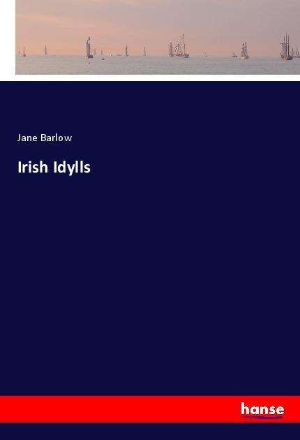 Cover for Barlow · Irish Idylls (Book)