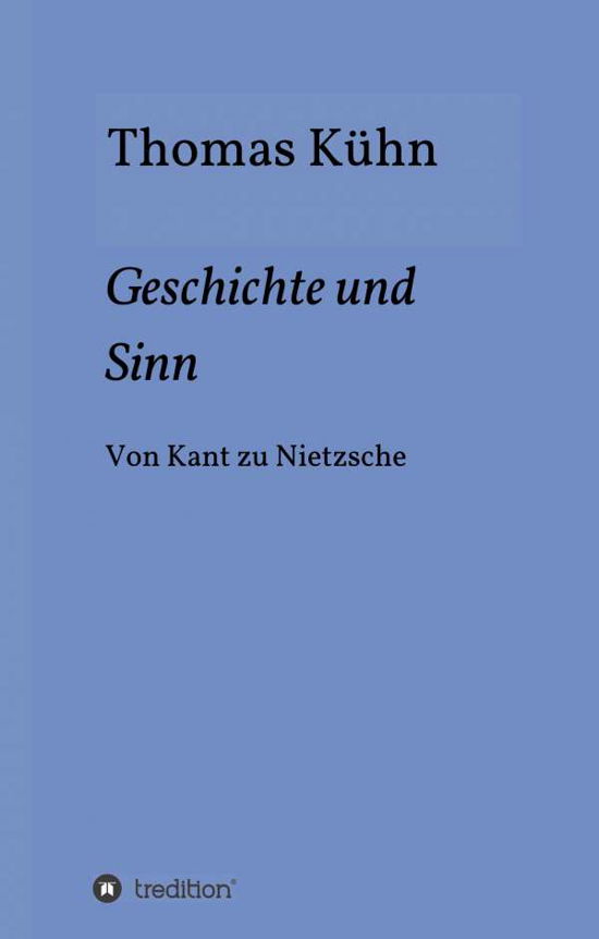 Cover for Kühn · Geschichte und Sinn (Bog) (2020)