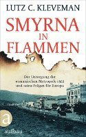 Smyrna in Flammen - Lutz C. Kleveman - Books - Aufbau Verlage GmbH - 9783351034597 - March 14, 2022