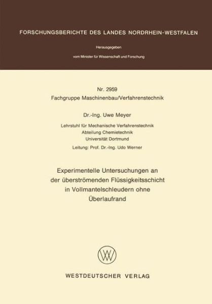 Cover for Meyer, Uwe, M.a · Experimentelle Untersuchungen an Der Euberstreomenden Fleussigkeitsschicht in Vollmantelschleudern Ohne eUberlaufrand (Paperback Book) [1980 edition] (1980)