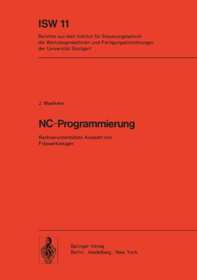 Cover for J. Waelkens · Nc-programmierung - Isw Forschung Und Praxis (Paperback Book) [German edition] (1974)