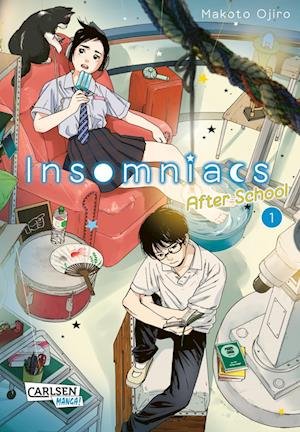 Insomniacs After School 1 - Makoto Ojiro - Books - Carlsen Verlag GmbH - 9783551717597 - May 3, 2022