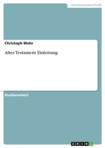Cover for Mohr · Altes Testament Einleitung (Bog)