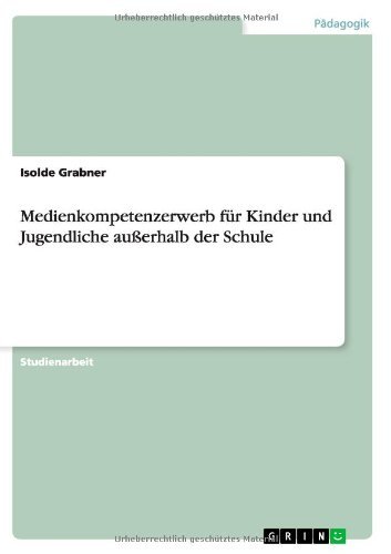 Cover for Grabner · Medienkompetenzerwerb für Kinde (Bog) [German edition] (2010)