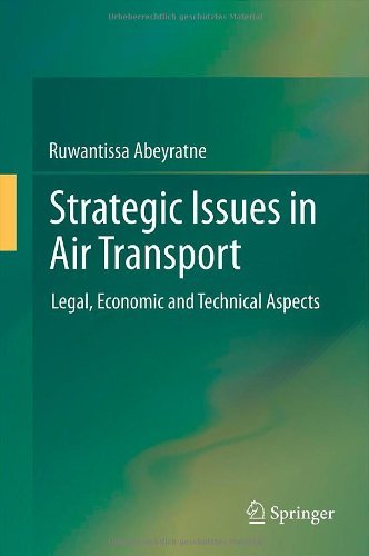 Cover for Ruwantissa Abeyratne · Strategic Issues in Air Transport: Legal, Economic and Technical Aspects (Inbunden Bok) (2012)