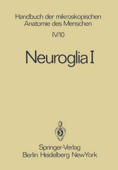 Cover for H Leonhardt · Neuroglia I (Taschenbuch) [Softcover Reprint of the Original 1st 1980 edition] (2012)