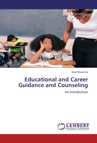 Cover for Noel Mwenda · Educational and Career Guidance and Counseling: an Introduction (Paperback Book) (2012)