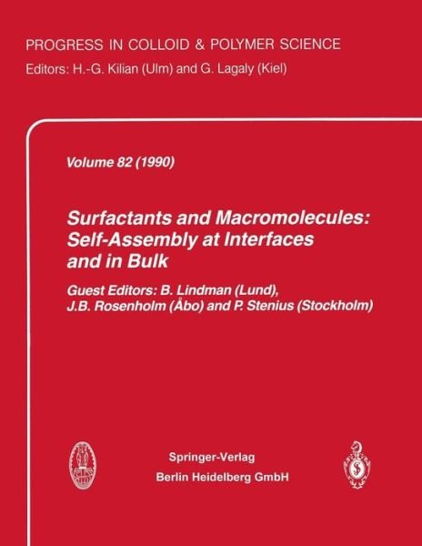 Surfactants and Macromolecules: Self-Assembly at Interfaces and in Bulk - Progress in Colloid and Polymer Science - B Lindman - Books - Steinkopff Darmstadt - 9783662150597 - November 19, 2013