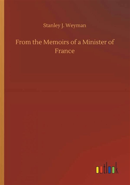 Cover for Weyman · From the Memoirs of a Minister o (Bok) (2018)