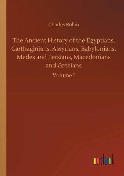 Cover for Rollin · The Ancient History of the Egypt (Book) (2018)