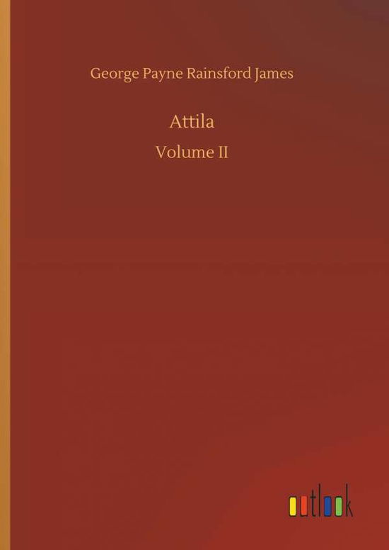 Attila - James - Książki -  - 9783734011597 - 20 września 2018