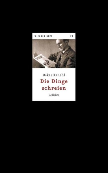 Cover for Oskar Kanehl · Die Dinge Schreien (Paperback Book) (2015)
