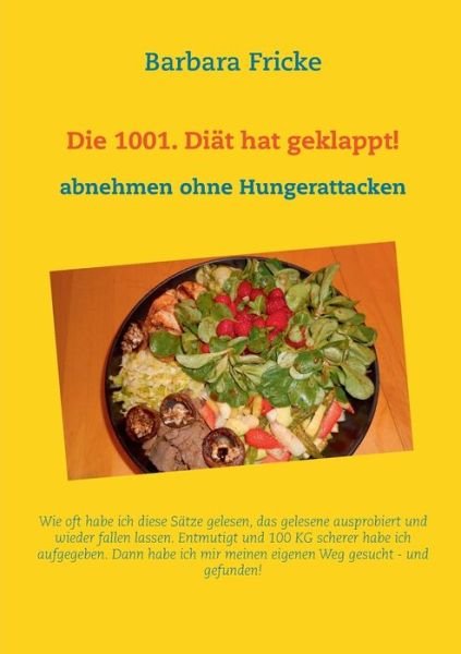 Cover for Fricke · Die 1001. Diät hat geklappt! (Bok) (2017)