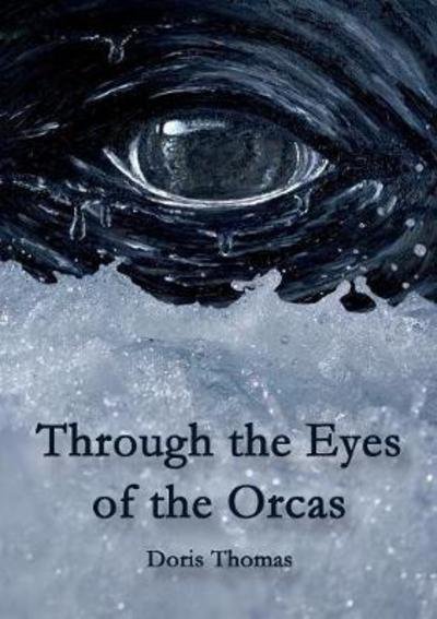 Cover for Thomas · Through the Eyes of the Orcas (Bok) (2017)