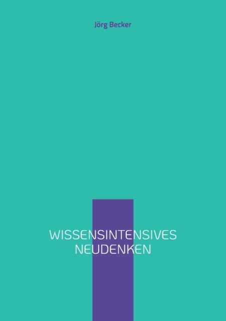 Cover for Joerg Becker · Wissensintensives Neudenken (Paperback Bog) (2021)