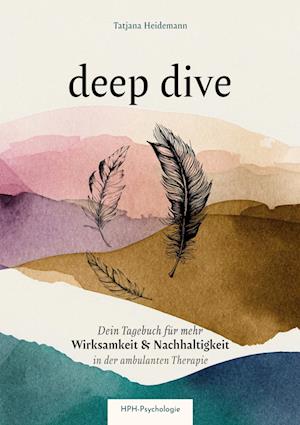 Cover for Tatjana Heidemann · Deep dive - Dein Therapietagebuch (Book) (2023)
