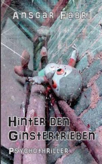 Cover for Fabri · Hinter den Ginstertrieben (Book) (2016)