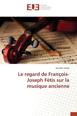 Cover for Smets · Le regard de François-Joseph Féti (Book)